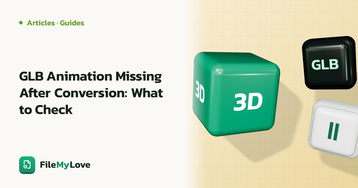 GLB Animation Missing After Conversion: What to Check